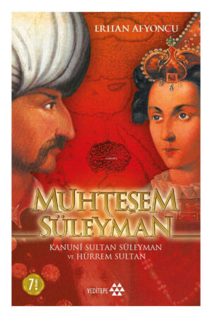 Yeditepe Yayınevi Muhteşem Süleyman Kanuni Sultan Süleyman ve Hürrem Sultan