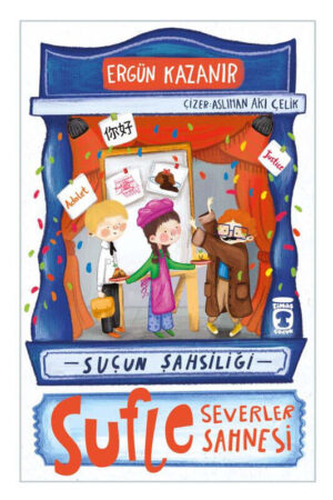 Timaş Çocuk Sufle Severler Sahnesi Suçun Şahsiliği