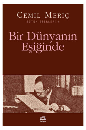 İletişim Yayınları Bir Dünyanın Eşiğinde