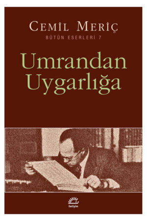 İletişim Yayınları Umrandan Uygarlığa