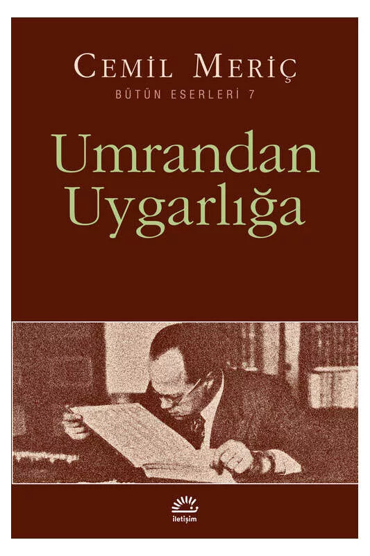İletişim Yayınları Umrandan Uygarlığa
