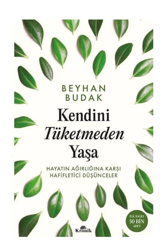 Kronik Kitap Kendini Tüketmeden Yaşa