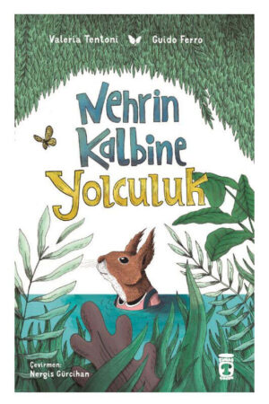 Timaş Çocuk Nehrin Kalbine Yolculuk