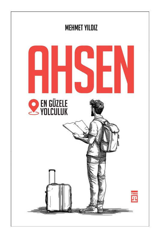 Timaş Yayınları Ahsen - En Güzele Yolculuk