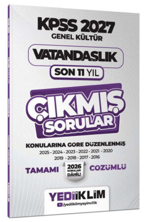 Yediiklim Yayınları 2027 KPSS Genel Kültür Vatandaşlık Konularına Göre Tamamı Çözümlü Son 11 Yıl Çıkmış Sorular