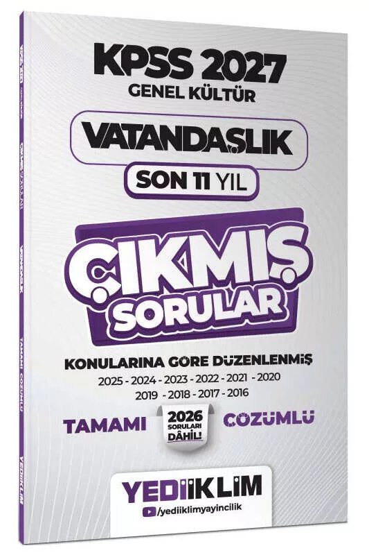 Yediiklim Yayınları 2027 KPSS Genel Kültür Vatandaşlık Konularına Göre Tamamı Çözümlü Son 11 Yıl Çıkmış Sorular