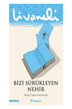 İnkılap Kitabevi Bizi Sürükleyen Nehir