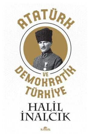 Kronik Kitap Atatürk ve Demokratik Türkiye