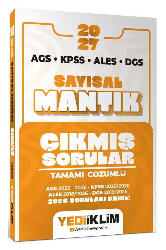 Yediiklim Yayınları 2027 AGS KPSS ALES DGS Sayısal Mantık Tamamı Çözümlü Çıkmış Sorular