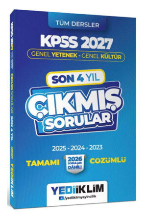 Yediiklim Yayınları 2027 KPSS Genel Yetenek Genel Kültür Son 4 Yıl Tamamı Çözümlü Çıkmış Sorular